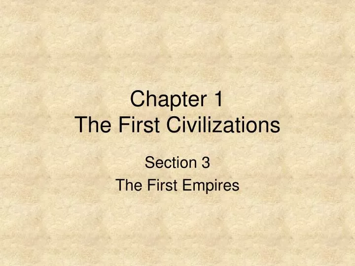 chapter 1 the first civilizations