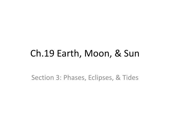 ch 19 earth moon sun