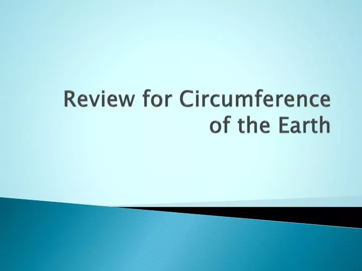review for circumference of the earth