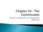 Chapter 34- The Commissatio - slide 1
