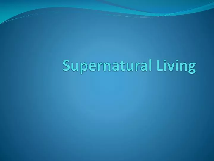 supernatural living
