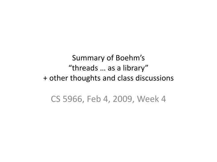 summary of boehm s threads as a library other thoughts and class discussions