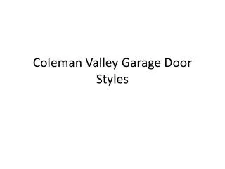 Coleman Valley Garage Door Styles