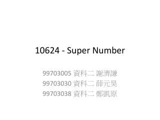 10624 - Super Number