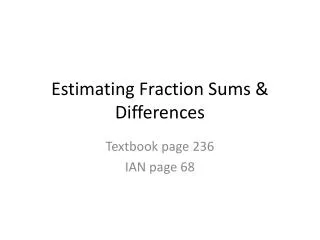 Estimating Fraction Sums &amp; Differences