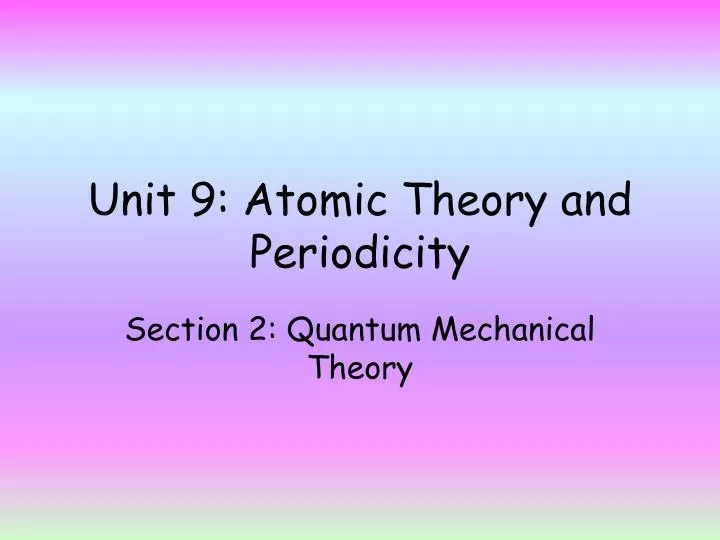 unit 9 atomic theory and periodicity