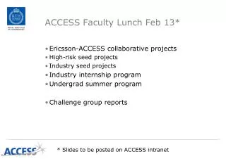 ACCESS Faculty Lunch Feb 13*