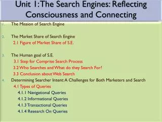 Unit 1: The Search Engines: Reflecting Consciousness and Connecting