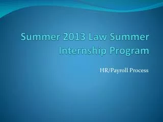 Summer 2013 Law Summer Internship Program