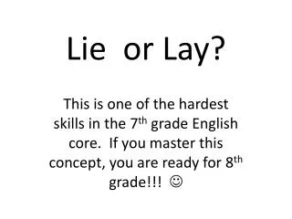 Lie or Lay?