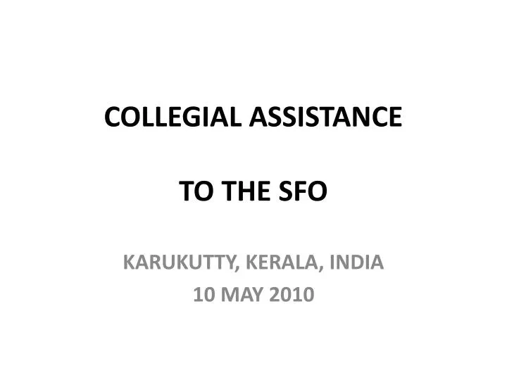 collegial assistance to the sfo