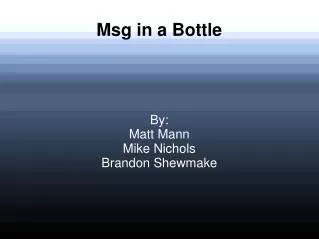 Msg in a Bottle