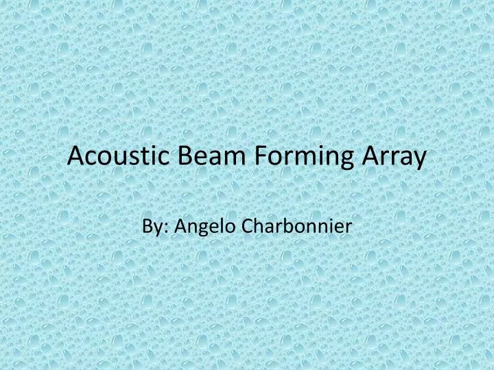 acoustic beam forming array