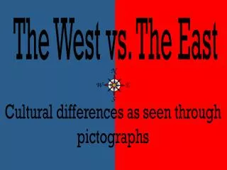 The West vs. The East
