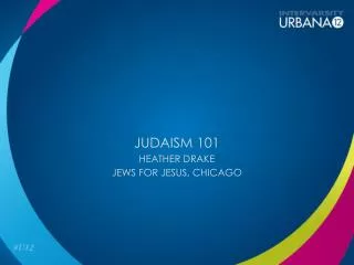 Judaism 101 Heather Drake Jews for Jesus, Chicago
