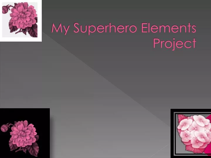 my superhero elements project