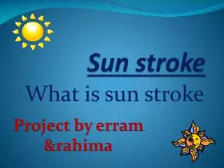 Sun stroke