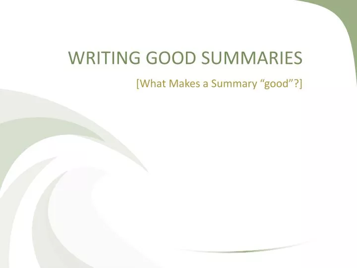 writing good summaries