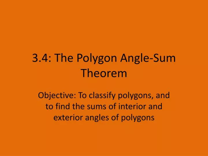 3 4 the polygon angle sum theorem