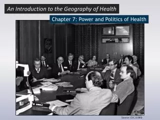 Chapter 7: Power and Politics of Health