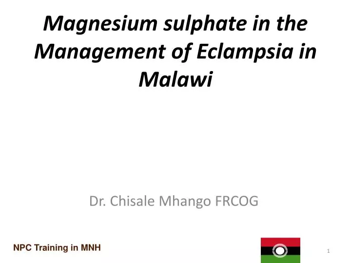 magnesium sulphate in the management of eclampsia in malawi