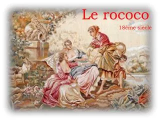 le rococo