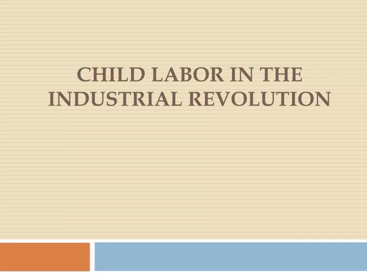 child labor in the industrial revolution