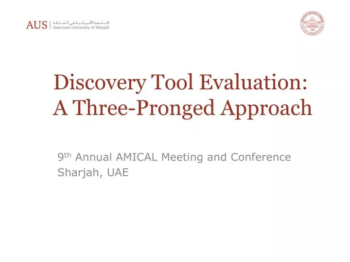 discovery tool evaluation a three pronged approach