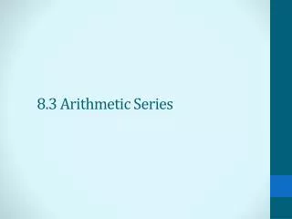 8.3 Arithmetic Series