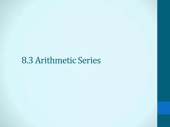 8 3 arithmetic series