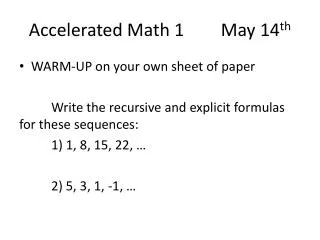 Accelerated Math 1		May 14 th