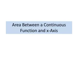 Area Between a Continuous Function and x-Axis