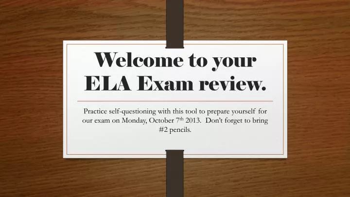 welcome to your ela exam review