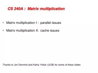 CS 240A : Matrix multiplication