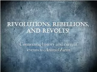 Revolutions, Rebellions, and Revolts!