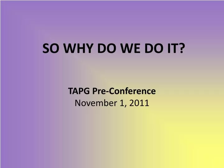 tapg pre conference november 1 2011
