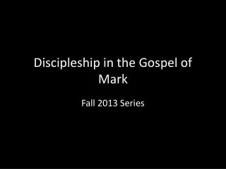 Discipleship in the Gospel of Mark