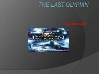 THE LAST OLYPIAN