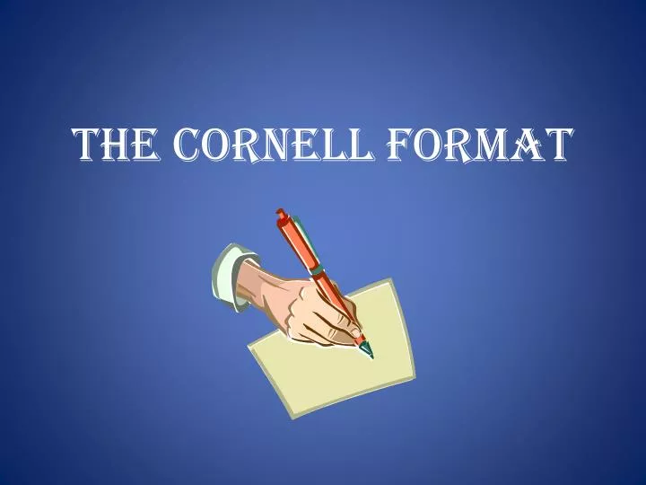 the cornell format