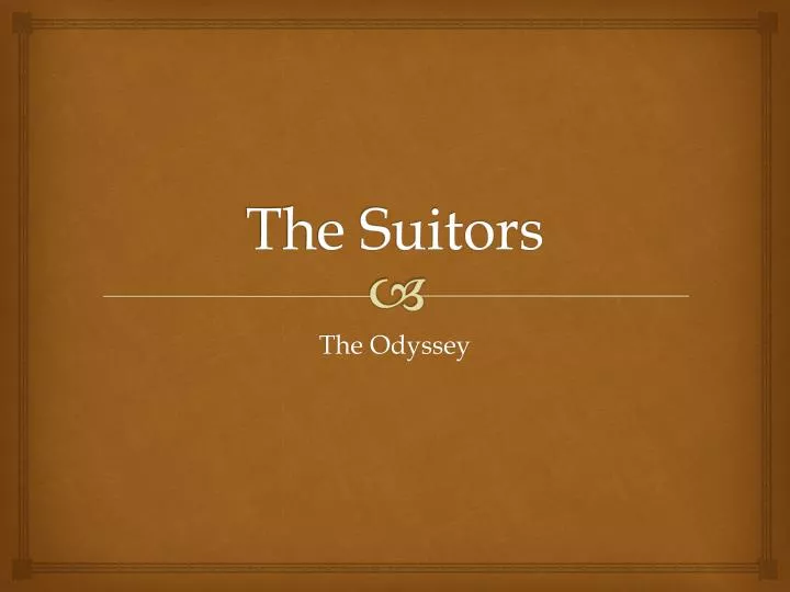 the suitors