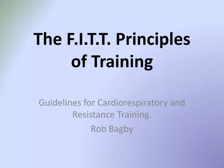 t he f i t t principles of training