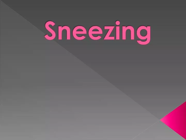 sneezing