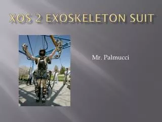 XOS 2 Exoskeleton Suit