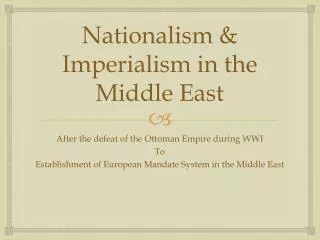 Nationalism &amp; Imperialism in the Middle East