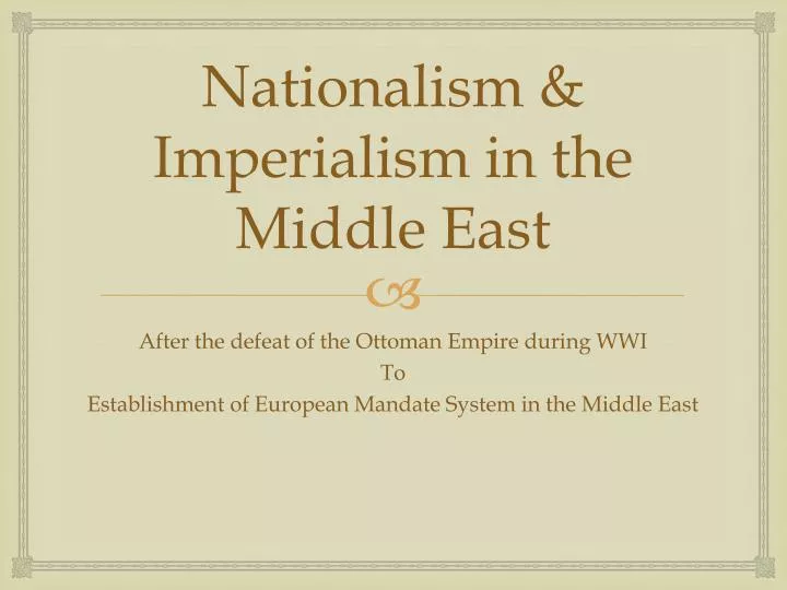 nationalism imperialism in the middle east
