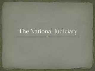 The National Judiciary