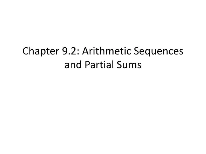 chapter 9 2 arithmetic sequences and partial sums