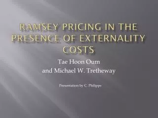 RAMSEY PRICING IN THE PRESENCE OF EXTERNALITY COSTS