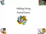 Understanding Partial Sums: A Step-by-Step Guide to Addition - slide 1