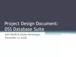 Project Design Document: DSS Database Suite